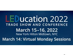 Registration Opens for 2022 LEDucation Trade Show and Conference