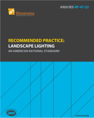 IES Publishes RP-47 Recommended Practice: Landscape Lighting